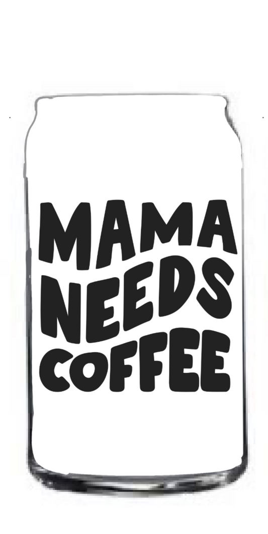 Mama needs coffee