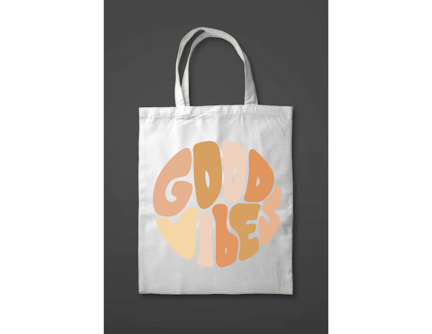 Good vibes tote bag